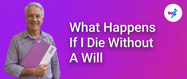 Will Hero — What happens if I die without a Will